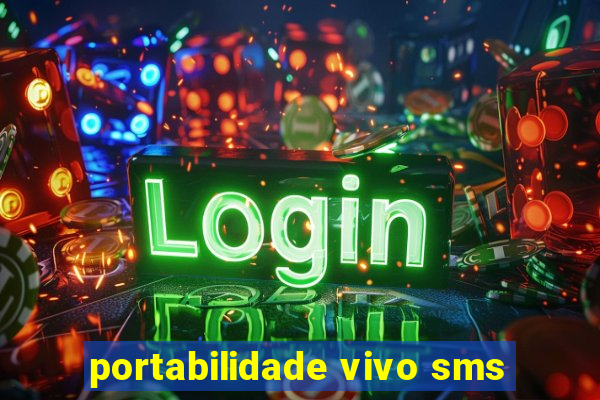 portabilidade vivo sms